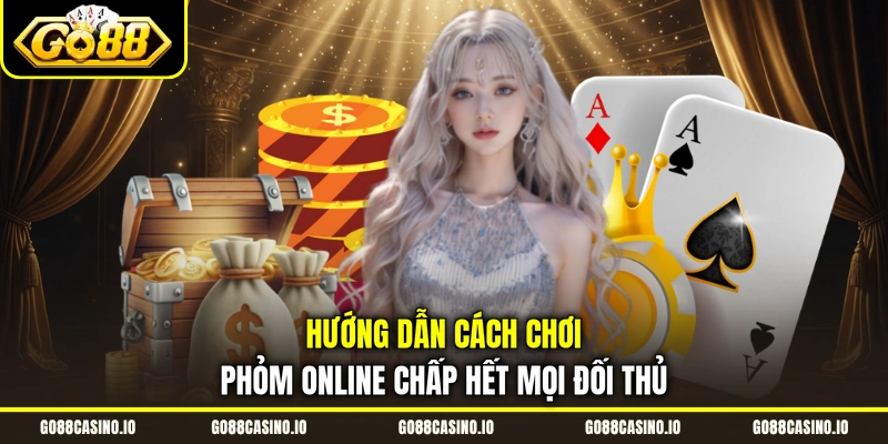 Cách chơi Phỏm